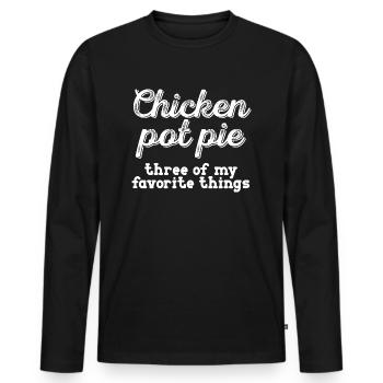 Chicken Pot Pie 3 meiner Lieblingsdinge Sarkastisch - Männer Premium Bio Langarmshirt - Schwarz - Vorne - Nico (187cm)