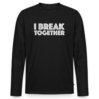 Ich breche zusammen | lustige Sprüche, erschöpft - Männer Premium Bio Langarmshirt - Schwarz - Vorne - Nico (187cm)