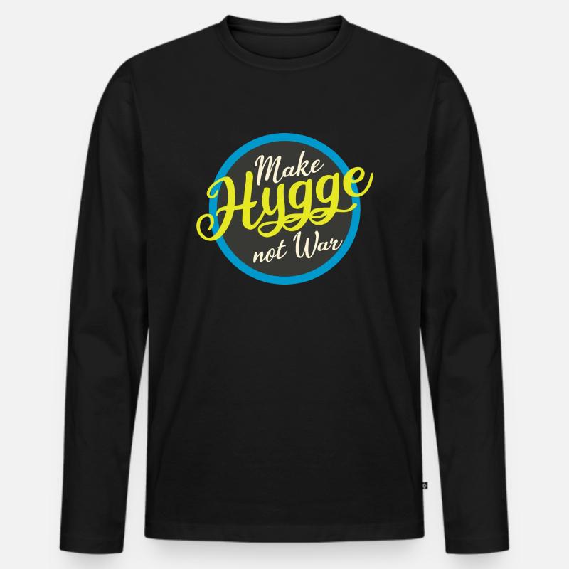 make hygge not war - Männer Premium Bio Langarmshirt - Schwarz
