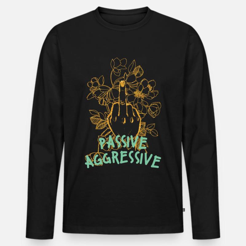 Passive aggressive Blumengrafik - Männer Premium Bio Langarmshirt - Schwarz