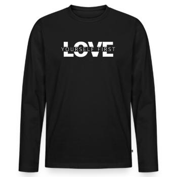Love Yourself First | Motivation, self-love - Men's Premium Organic Long Sleeve Shirt - black - Front - Nico (187cm)