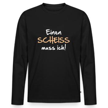 Einen Scheiss muss ich - Männer Premium Bio Langarmshirt - Schwarz - Vorne - Nico (187cm)