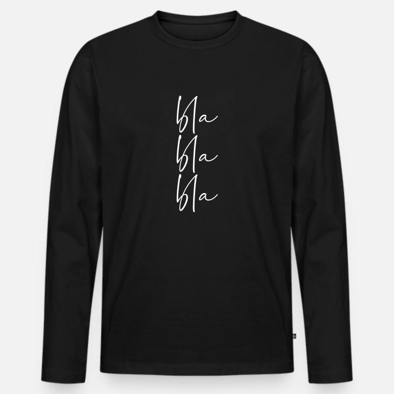 Bla Bla Bla - Männer Premium Bio Langarmshirt - Schwarz