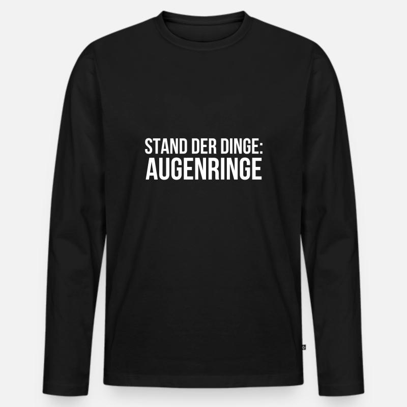 Stand der Dinge Augenringe - Männer Premium Bio Langarmshirt - Schwarz