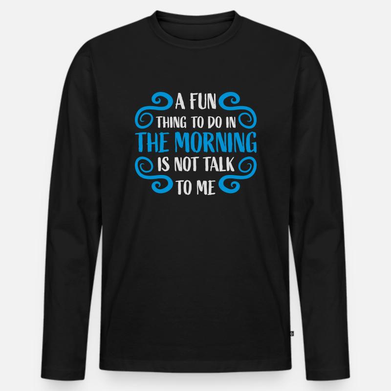 not talk to me - Männer Premium Bio Langarmshirt - Schwarz