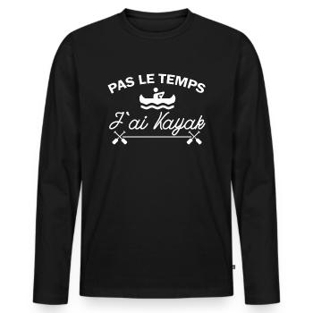 Pas le temps j ai kayak - T-shirt manches longues Premium bio Homme - noir - Devant - Nico (187cm)