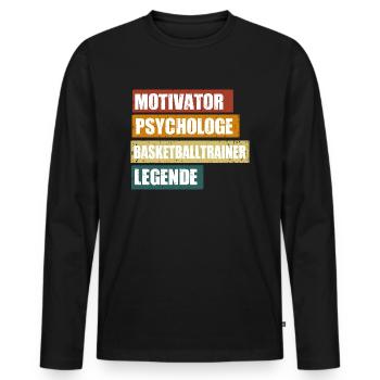 Lustiger Basketballtrainer Spruch - Männer Premium Bio Langarmshirt - Schwarz - Vorne - Nico (187cm)