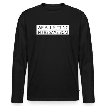 Wir sitzen alle im selben Boot | - Männer Premium Bio Langarmshirt - Schwarz - Vorne - Nico (187cm)