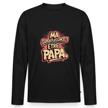 Ma Superpuissance ? être Papa - T-shirt manches longues Premium bio Homme - noir - Devant - Nico (187cm)