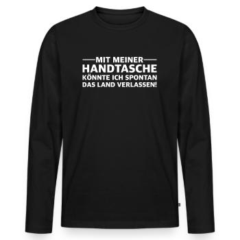 Handtasche | lustige Sprüche, Sarkasmus, Humor - Männer Premium Bio Langarmshirt - Schwarz - Vorne - Nico (187cm)