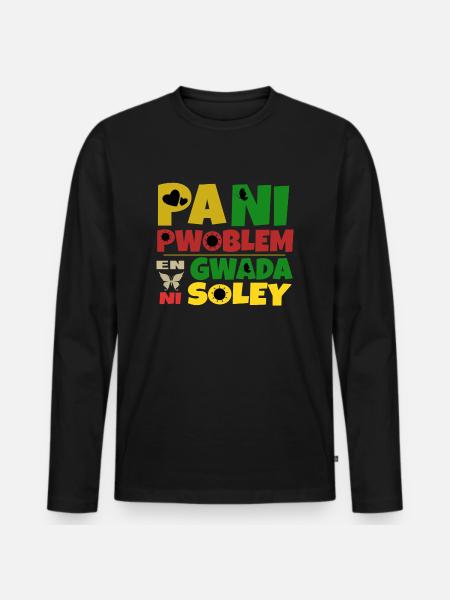 Pani pwoblem en Gwada ni soley - T-shirt manches longues Premium bio Homme - noir