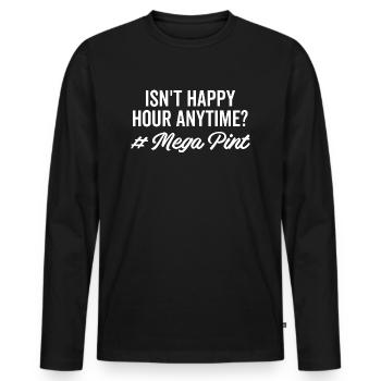 Ist nicht Happy Hour Anytime Mega Pint - Männer Premium Bio Langarmshirt - Schwarz - Vorne - Nico (187cm)