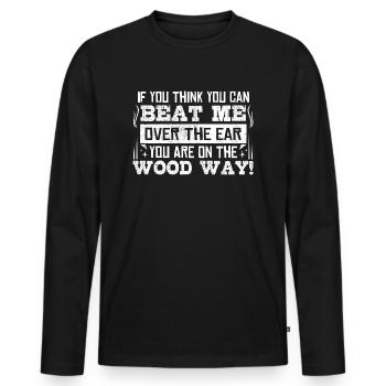 On the wood way! - Denglish Sprüche Denglisch - Männer Premium Bio Langarmshirt - Schwarz - Vorne - Nico (187cm)