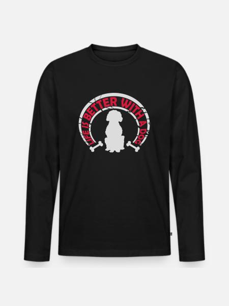 better with a dog - Men's Premium Organic Long Sleeve Shirt - black
