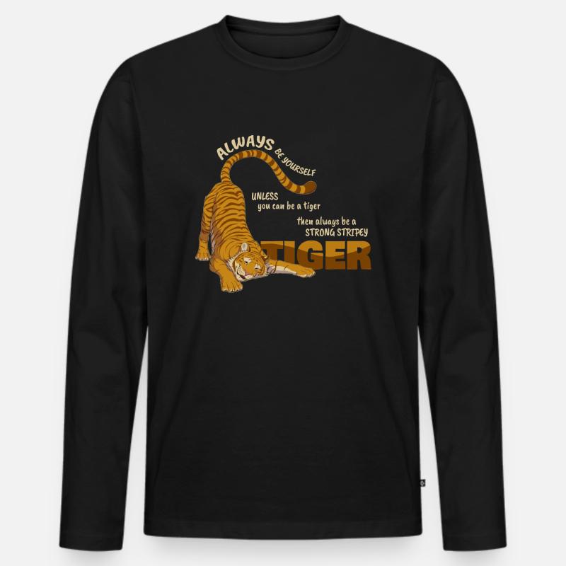 Sei immer du selbst,außer du kannst ein Tiger sein - Männer Premium Bio Langarmshirt - Schwarz