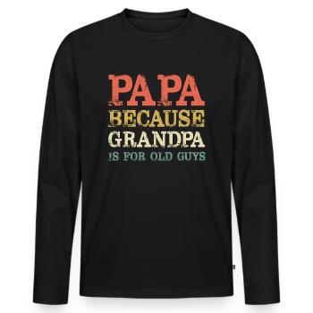 Papa parce que grand-père est pour la fête des pères des vieux gars - T-shirt manches longues Premium bio Homme - noir - Devant - Nico (187cm)