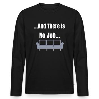 Et il n’y a pas de Job Couch Design - T-shirt manches longues Premium bio Homme - noir - Devant - Nico (187cm)
