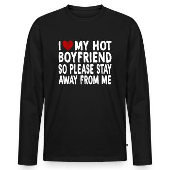 Funny I Love My Hot Boyfriend So Please Stay Away - Männer Premium Bio Langarmshirt - Schwarz - Vorne - Nico (187cm)