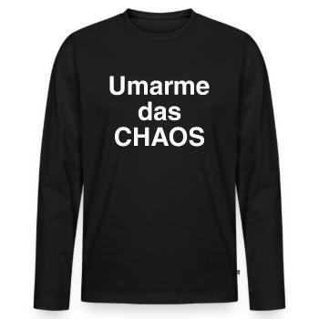 Umarme das Chaos - Männer Premium Bio Langarmshirt - Schwarz - Vorne - Nico (187cm)