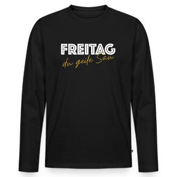 Freitag, du geile Sau | Wochenende, Bier - Männer Premium Bio Langarmshirt - Schwarz - Vorne - Nico (187cm)