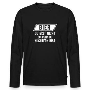 Bier - Du bist nicht du, wenn du nüchtern bist! - Männer Premium Bio Langarmshirt - Schwarz - Vorne - Nico (187cm)