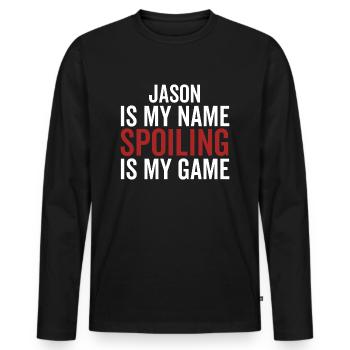 Jason ist mein Name Spoiling ist mein Spiel - Männer Premium Bio Langarmshirt - Schwarz - Vorne - Nico (187cm)