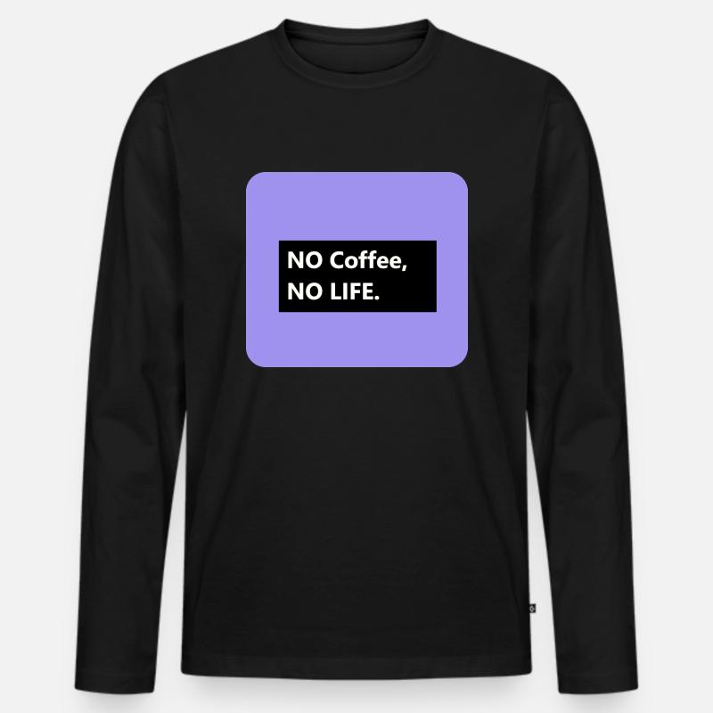 No Coffee no LIFE - Männer Premium Bio Langarmshirt - Schwarz