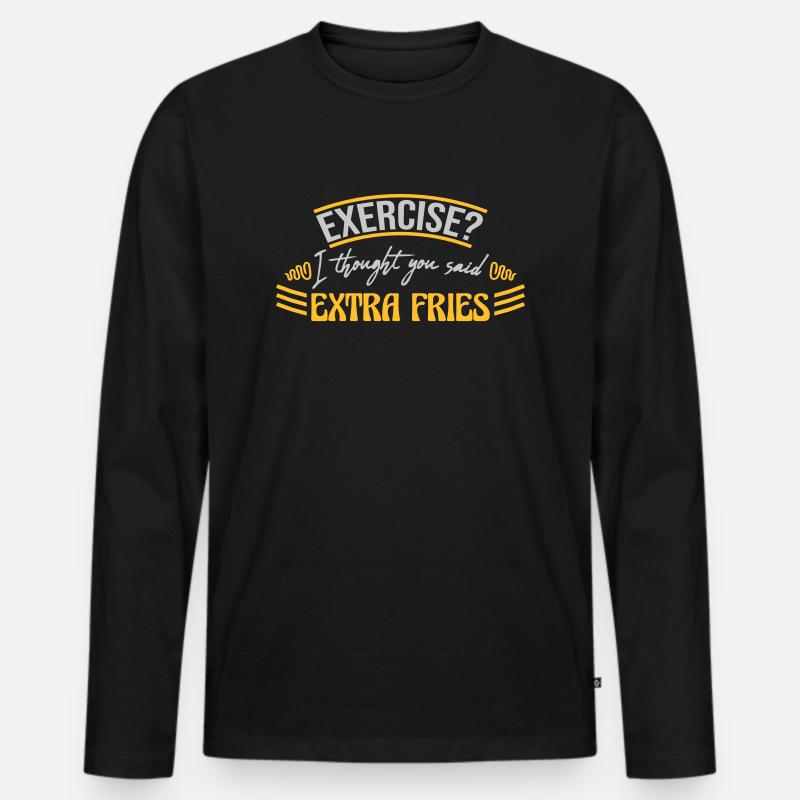 Exercise Extra Fries Zitat - Männer Premium Bio Langarmshirt - Schwarz