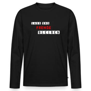 Lustiger Spruch für Fremde - Männer Premium Bio Langarmshirt - Schwarz - Vorne - Nico (187cm)
