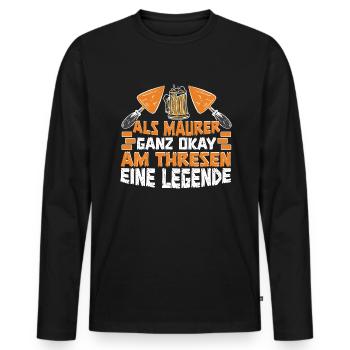 Als Maurer ganz okay an der Theke eine Legende - Männer Premium Bio Langarmshirt - Schwarz - Vorne - Nico (187cm)