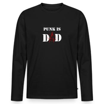 Punk is dad - Men's Premium Organic Long Sleeve Shirt - black - Front - Nico (187cm)