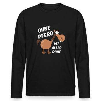 Ohne Pferd ist alles doof - Männer Premium Bio Langarmshirt - Schwarz - Vorne - Nico (187cm)