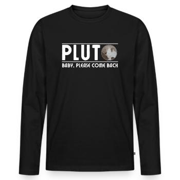 Pluto Baby bitte komm zurück - Männer Premium Bio Langarmshirt - Schwarz - Vorne - Nico (187cm)