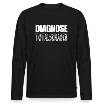 Diagnose Totalschaden Lustig Humor - Männer Premium Bio Langarmshirt - Schwarz - Vorne - Nico (187cm)