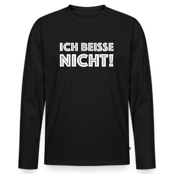 Ich beisse nicht | lustige Sprüche, Sarkasmus - Männer Premium Bio Langarmshirt - Schwarz - Vorne - Nico (187cm)