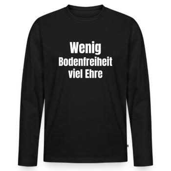 Little ground clearance, a lot of honour - Men's Premium Organic Long Sleeve Shirt - black - Front - Nico (187cm)