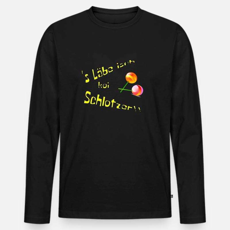 's Läbe isch koi Schlotzer - Männer Premium Bio Langarmshirt - Schwarz