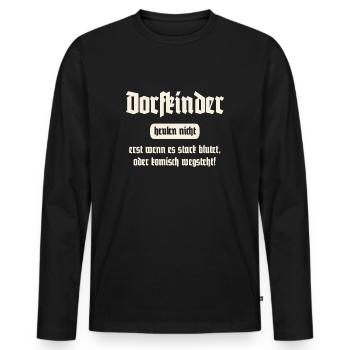 Dorfkinder heulen nicht - Lustiger Spruch - Männer Premium Bio Langarmshirt - Schwarz - Vorne - Nico (187cm)