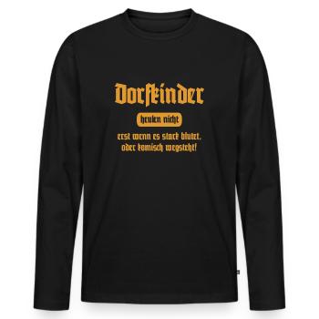Dorfkinder heulen nicht - Lustiger Spruch - Männer Premium Bio Langarmshirt - Schwarz - Vorne - Nico (187cm)