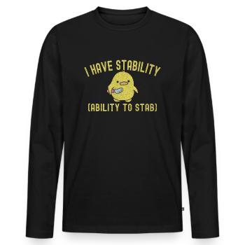 Drôle, j’ai la capacité de stabilité pour poignarder un canard mignon - T-shirt manches longues Premium bio Homme - noir - Devant - Nico (187cm)