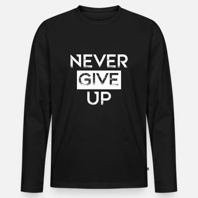 Geben Sie niemals auf - Männer Premium Bio Langarmshirt - Schwarz