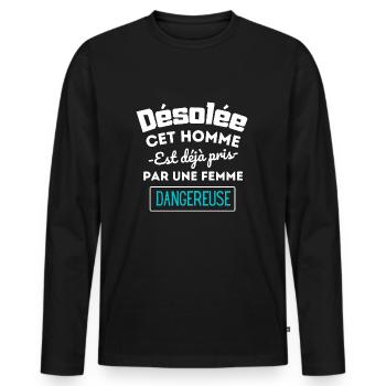 Homme déjà pris femme dangereuse - T-shirt manches longues Premium bio Homme - noir - Devant - Nico (187cm)