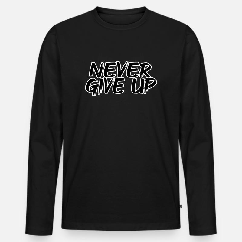 never give up - Männer Premium Bio Langarmshirt - Schwarz