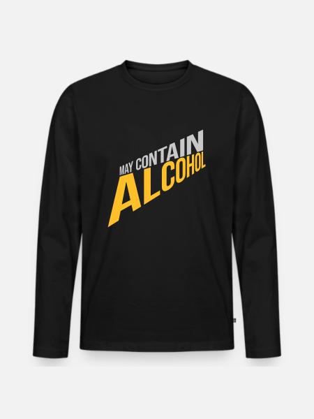 May contain alcohol Text - Men's Premium Organic Long Sleeve Shirt - black