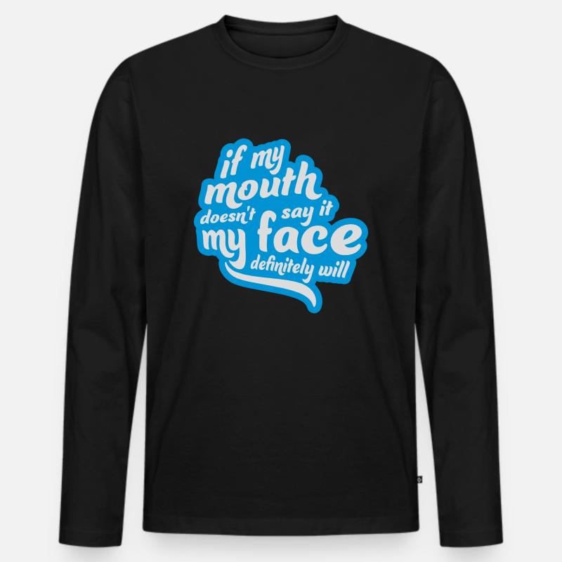 my face definitely will - Männer Premium Bio Langarmshirt - Schwarz