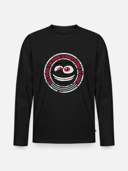 everything is fine quote - Men's Premium Organic Long Sleeve Shirt - black
