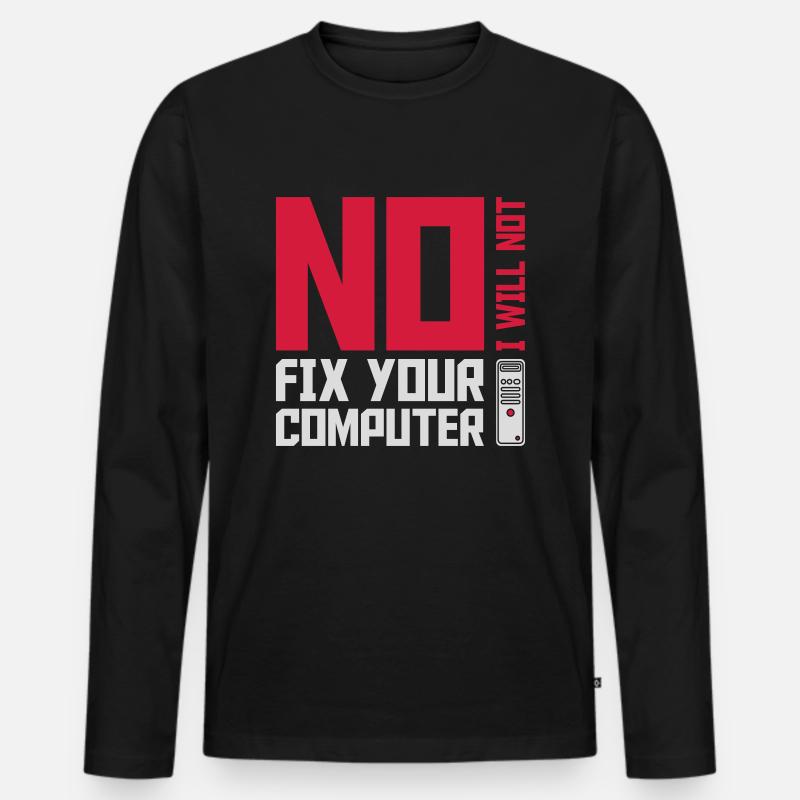 not fix your computer - Männer Premium Bio Langarmshirt - Schwarz