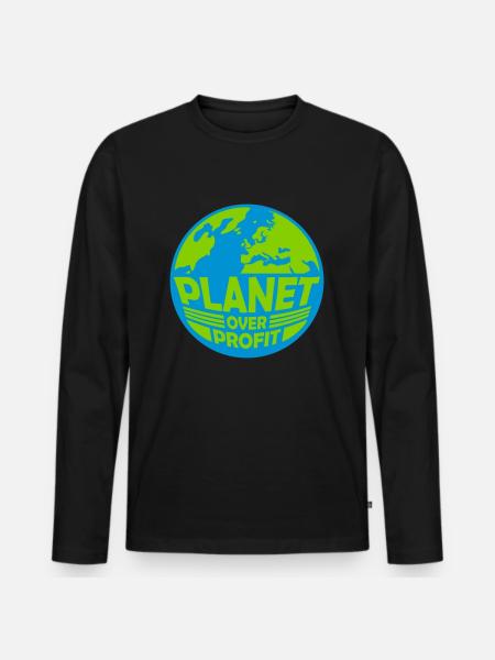 planet over profit quote - Men's Premium Organic Long Sleeve Shirt - black