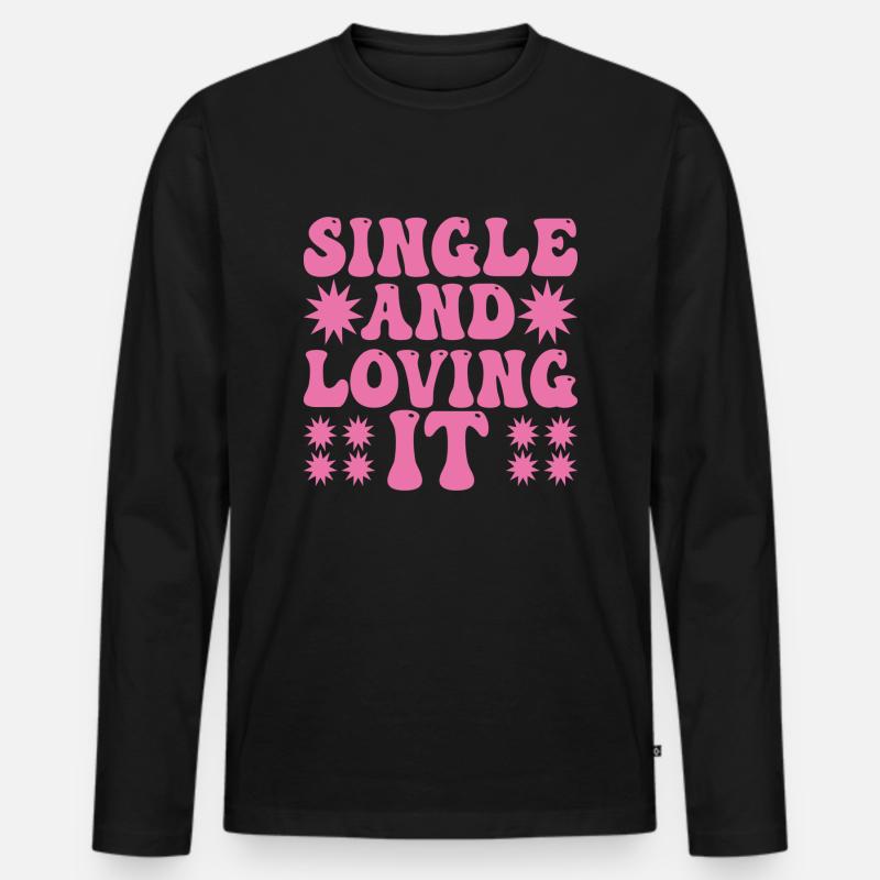 Single and loving it - Männer Premium Bio Langarmshirt - Schwarz