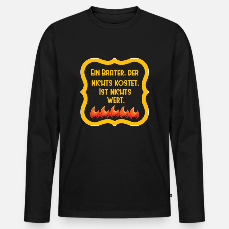 Brater Spruch - Männer Premium Bio Langarmshirt - Schwarz